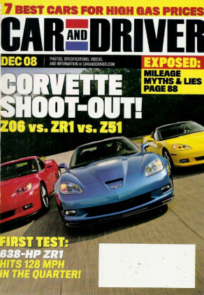 CAR & DRIVER 2008 DEC - VETTE SHOOTOUT, BUGATTI VEYRON, GAS MILEAGE CHAMPS